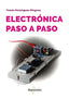 Electrónica Paso a Paso (Marcombo) - 9788426739438