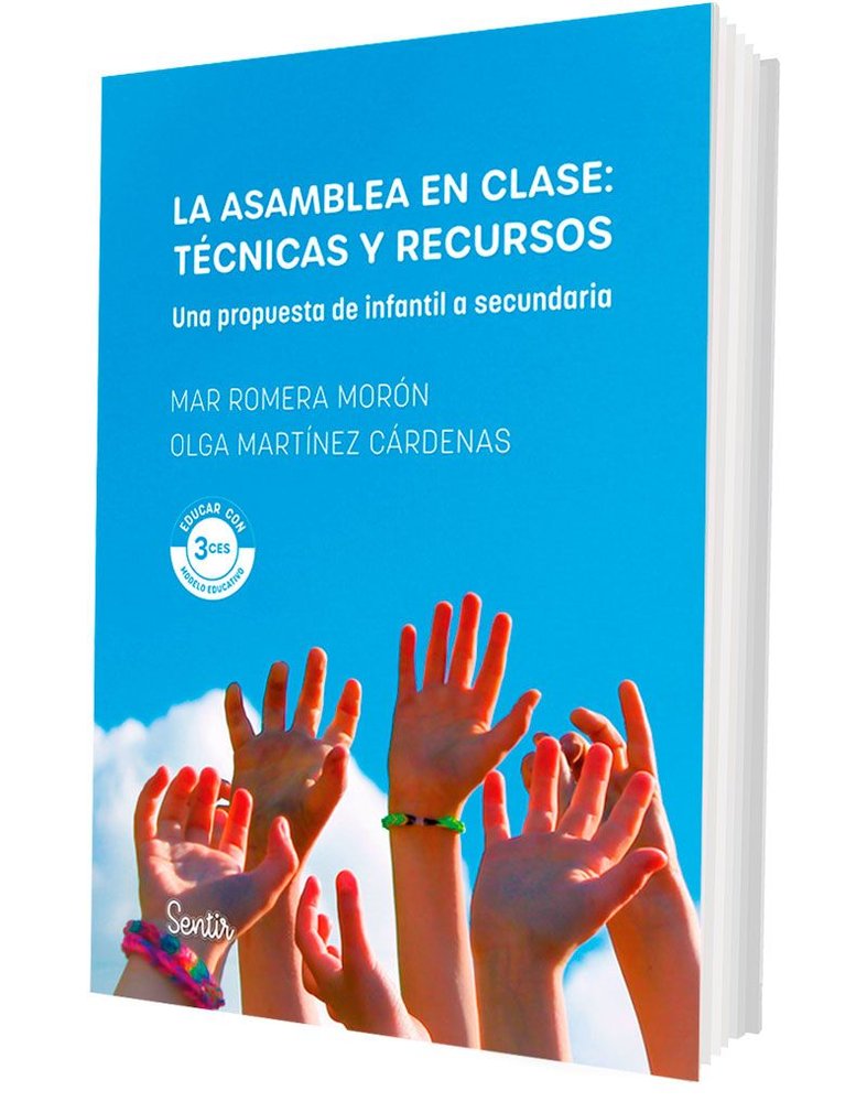LA ASAMBLEA EN CLASE TECNICAS Y RECURSOS | ROMERA, MAR/MARTINEZ, OLGA | SENTIR | 9788426740007 Imagen principal del producto