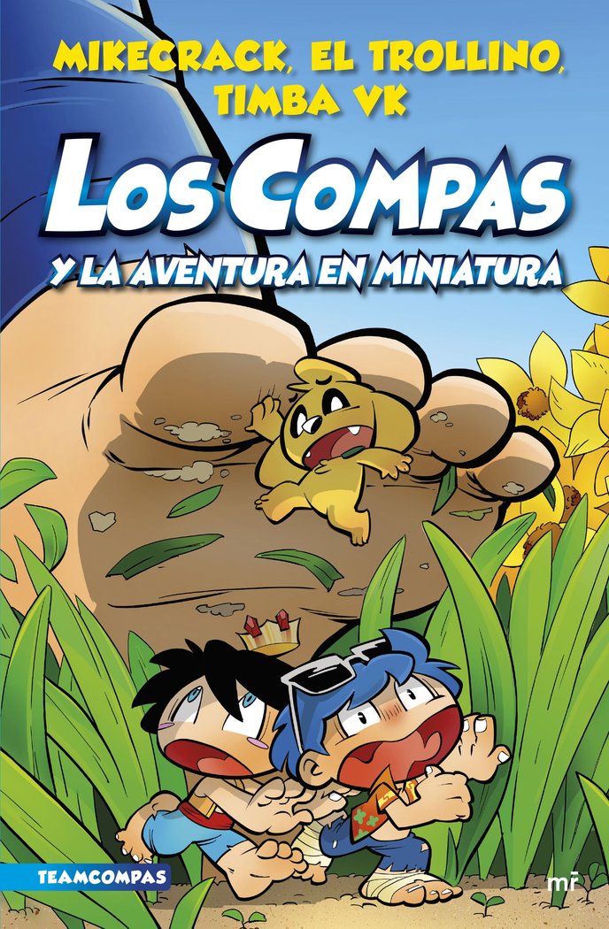 LOS COMPAS 8 LOS COMPAS Y LA AVENTURA EN MINIATURA | Mikecrack, El Trollino Y Timba Vk | 9788427050136 (Martinez roca)