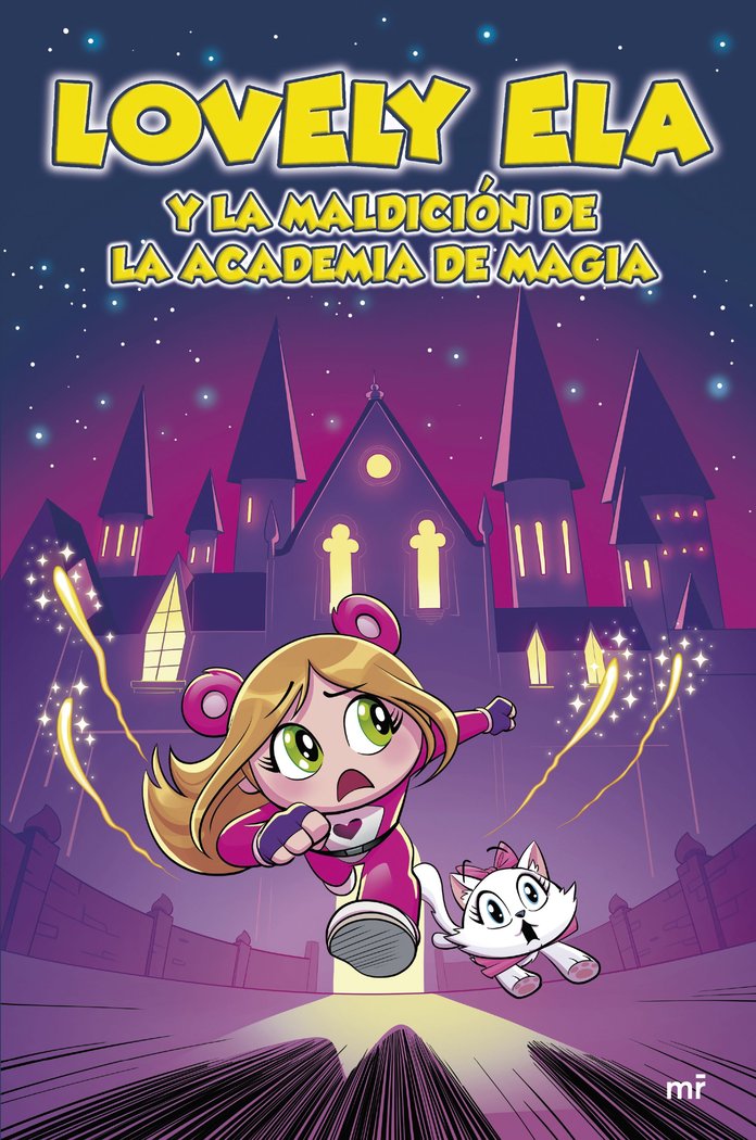 LOVELY ELA 2 LOVELY ELA Y LA MALDICION DE LA ACADEMIA DE MAG | Lovely Ela | 9788427052611 (Martinez roca) Imagen principal del producto