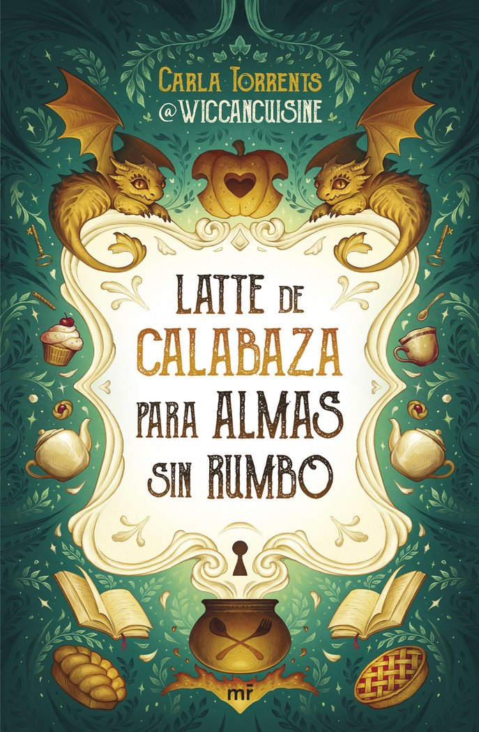 LATTE DE CALABAZA PARA ALMAS SIN RUMBO | Carla Torrents (@wiccancuisine) | 9788427053069 (Martinez roca) Imagen principal del producto