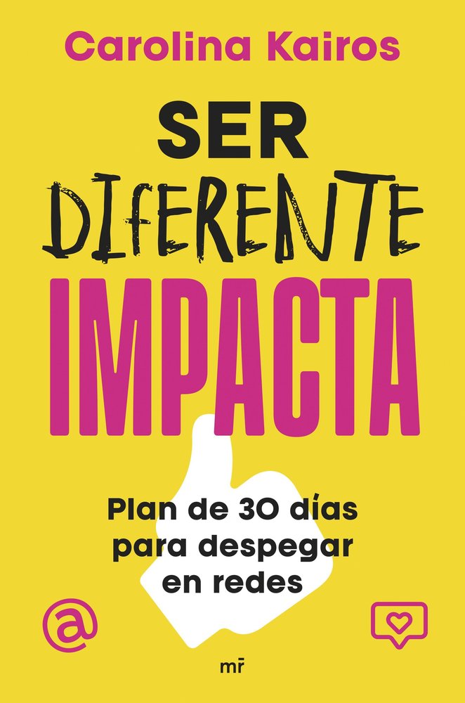 SER DIFERENTE IMPACTA | CAROLINA KAIROS | MARTINEZ ROCA | 9788427053496 Imagen principal del producto