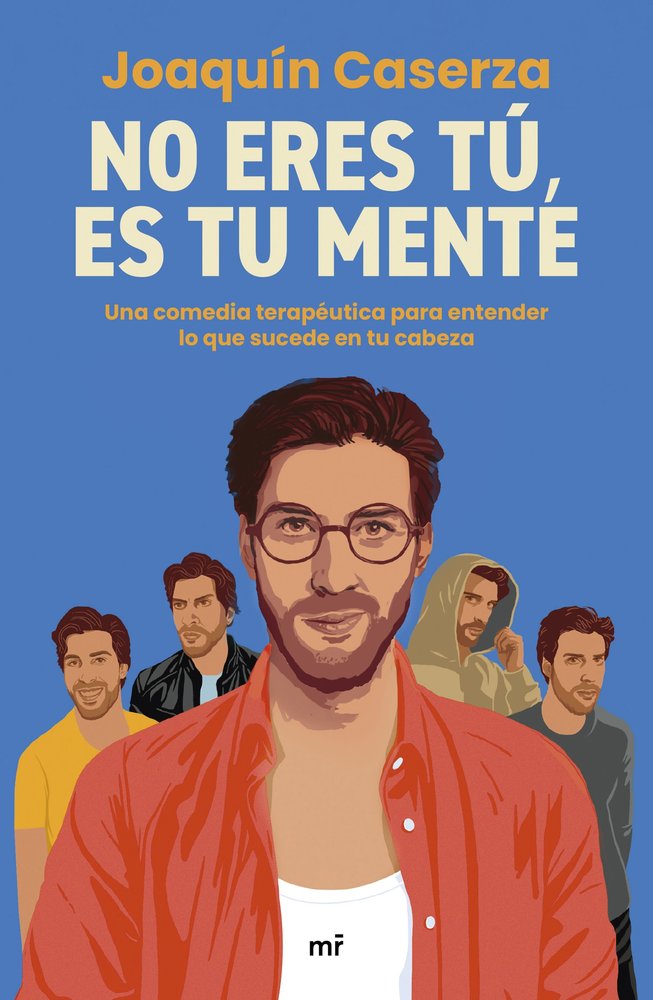 NO ERES TU ES TU MENTE | CASERZA, JOAQUIN | MARTINEZ ROCA | 9788427054370 Imagen principal del producto