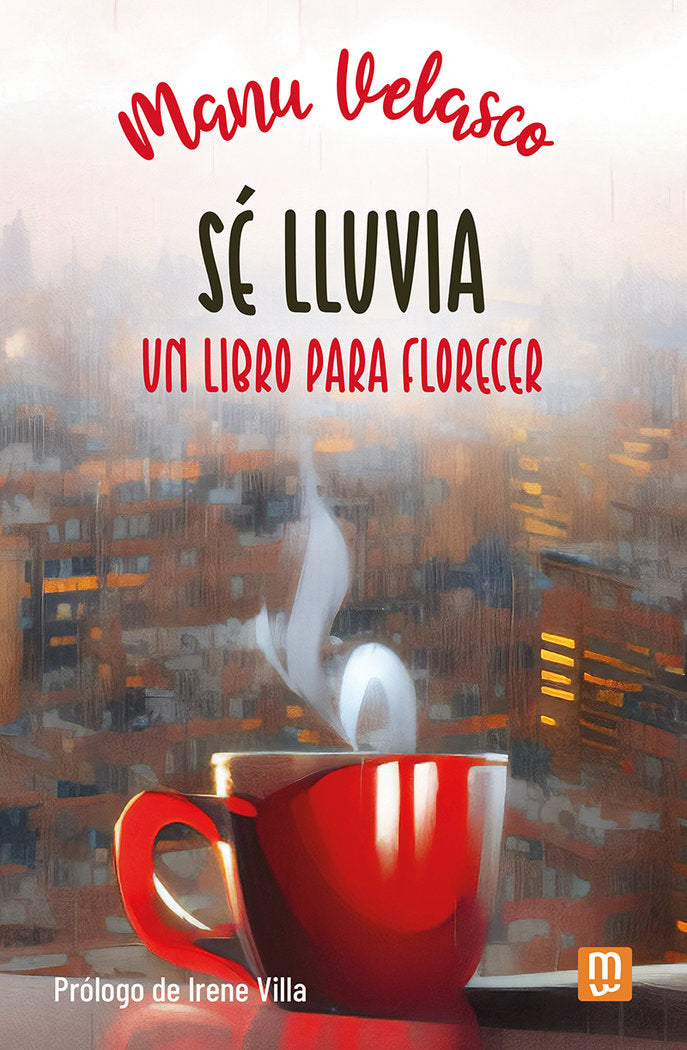 SE LLUVIA | MANU VELASCO (MANUEL ANGEL VELASCO RODRI | MENSAJERO | 9788427147553 Imagen principal del producto