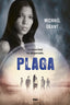 PLAGA (SAGA OLVIDADOS 4) I Grant, Michael I Molino I 9788427204355