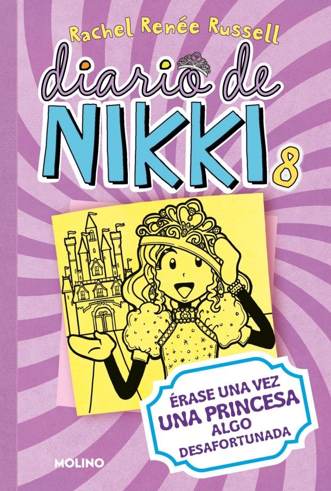 DIARIO DE NIKKI 8 - ÉRASE UNA VEZ UNA PRINCESA ALGO DESAFORTUNADA I Russell, Rachel Renée I Molino I 9788427209459 Imagen principal del producto