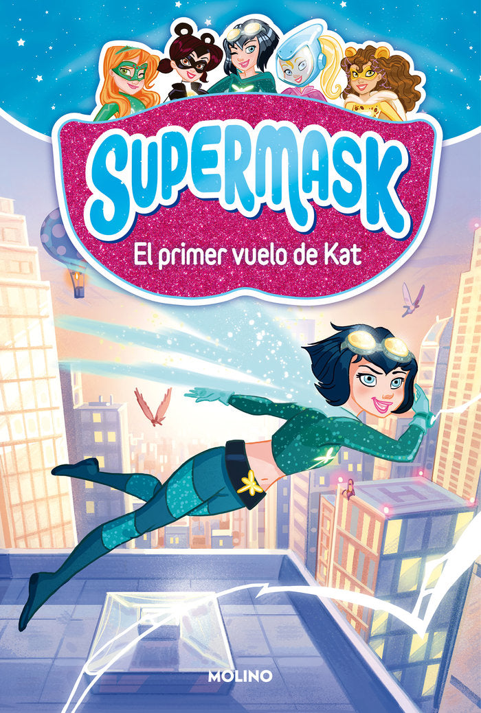 SUPERMASK 1 - EL PRIMER VUELO DE KAT I Clua, Pau I Molino I 9788427212473