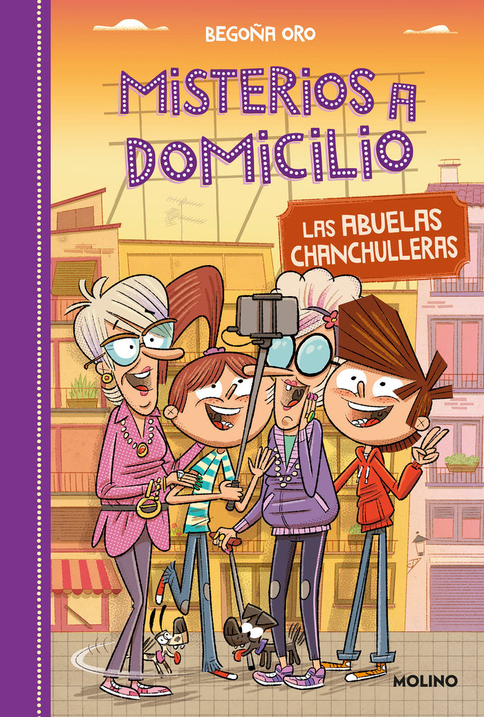 MISTERIOS A DOMICILIO 3 - LAS ABUELAS CHANCHULLERAS I Oro, Begoña I Molino I 9788427212572 Imagen principal del producto