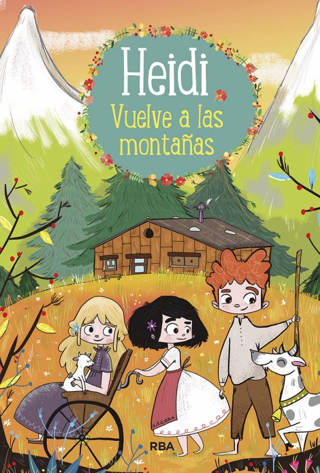 HEIDI VUELVE A LAS MONTAÑAS (HEIDI 2) I Spyri, Johanna Spyri es una las escritoras suizas más conociJohanna I Molino I 9788427213760
