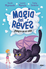 MAGIA DEL REVES 2, ¡PELIGRO EN EL COLE! | Myracle Lauren/mlynowski Sarah/jenkins E | 9788427215801 (Molino)