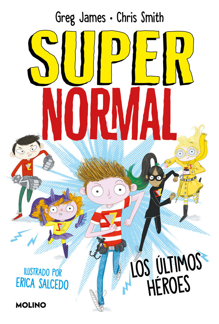 SUPERNORMAL 4 - LOS ÚLTIMOS HÉROES I James, Greg;Smith, Chris I Molino I 9788427218666
