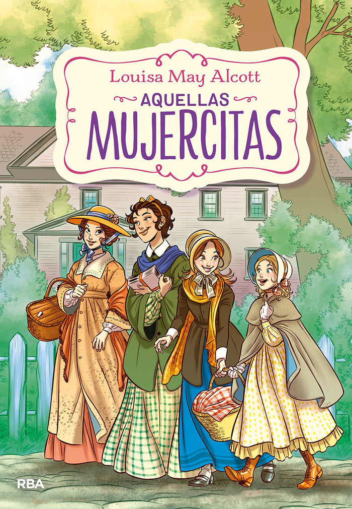 AQUELLAS MUJERCITAS (EDICIÓN ACTUALIZADA, ILUSTRADA Y ADAPTADA) I Alcott, Louisa May I Molino I 9788427220225 Imagen principal del producto
