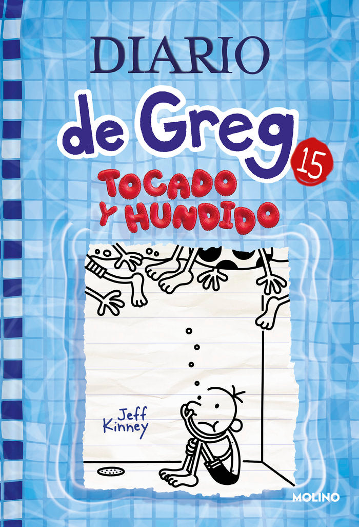 DIARIO DE GREG 15 - TOCADO Y HUNDIDO I Kinney, Jeff I Molino I 9788427221239 Imagen principal del producto