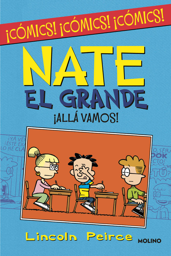 ¡ALLÁ VAMOS! (NATE EL GRANDE [CÓMIC]) I Peirce, Lincoln I Molino I 9788427223004 Imagen principal del producto