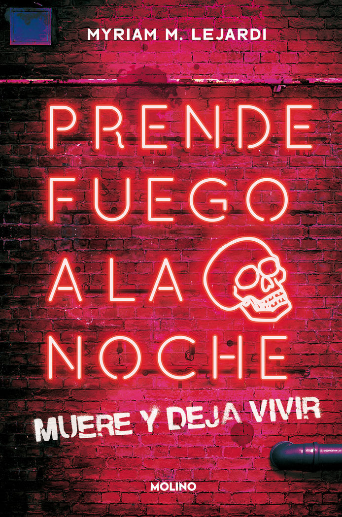 PRENDE FUEGO A LA NOCHE | M, Lejardi, Myriam | 9788427224698 (Molino) Imagen principal del producto