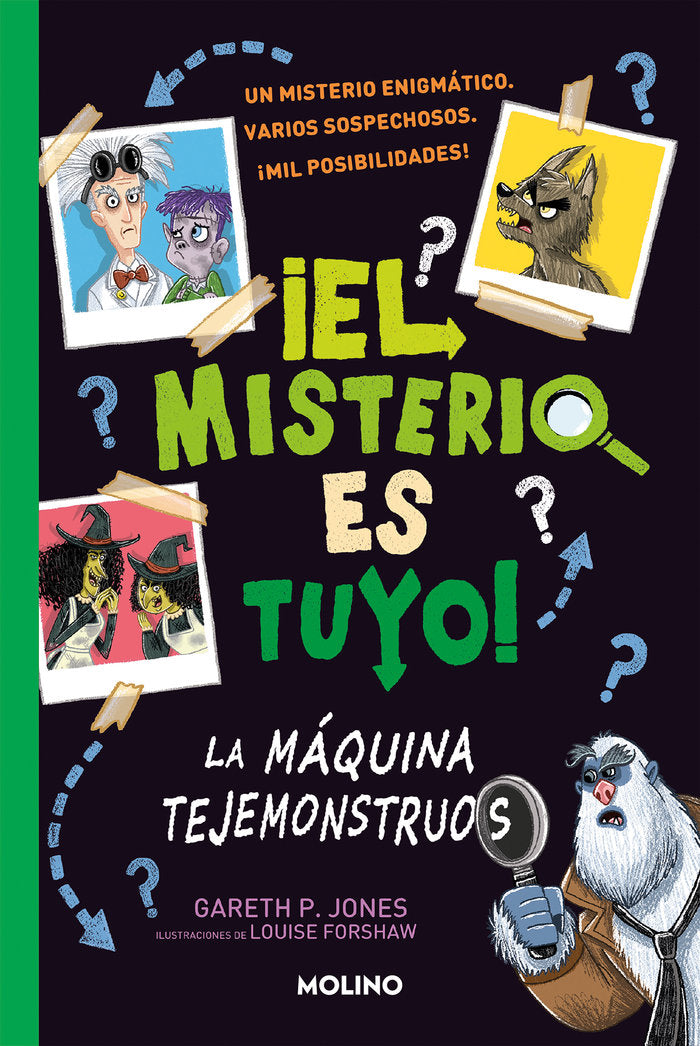 EL MISTERIO ES TUYO 1 LA MAQUINA TEJEMONSTRUOS | Jones,gareth | 9788427224872 (Molino) Imagen principal del producto