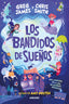 LOS BANDIDOS DE SUEÑOS I James, Greg;Smith, Chris I Molino I 9788427224896