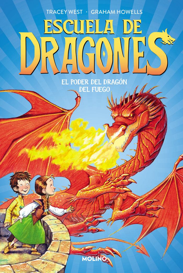 ESCUELA DE DRAGONES 4 EL PODER DEL DRAGON DEL FUEGO | Tracey West | 9788427224940 (Molino) Imagen principal del producto