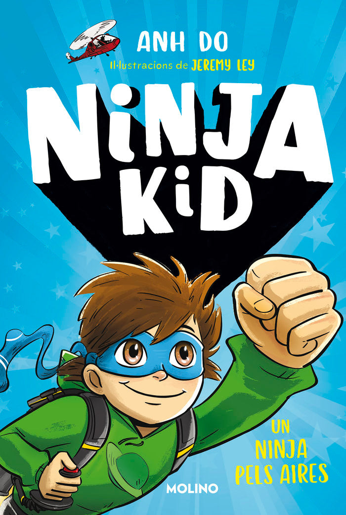 SÈRIE NINJA KID 2 - UN NINJA PELS AIRES I Do, Anh I Molino I 9788427225763