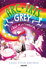 ARC IRIS GREY 2 ARC IRIS GREY I L'ULL DE LA TEMPESTA | Anderson,laura Ellen | 9788427226210 (Molino)