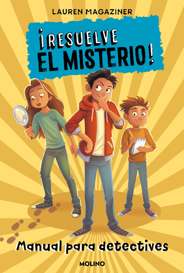 ¡RESUELVE EL MISTERIO! - MANUAL PARA DETECTIVES I Magaziner, Lauren I Molino I 9788427227248 Imagen principal del producto
