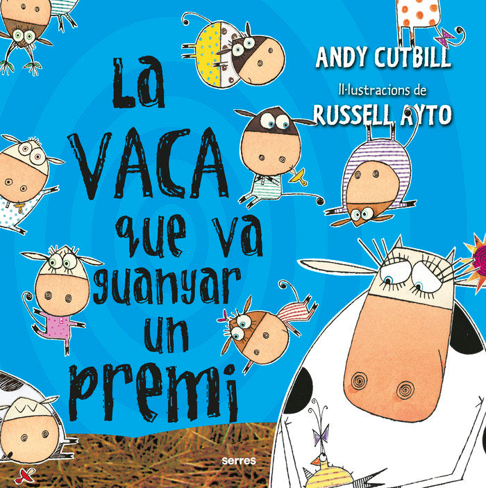 LA VACA QUE VA GUANYAR UN PREMI (LA VACA) I Cutbill, Andy I Molino I 9788427227255