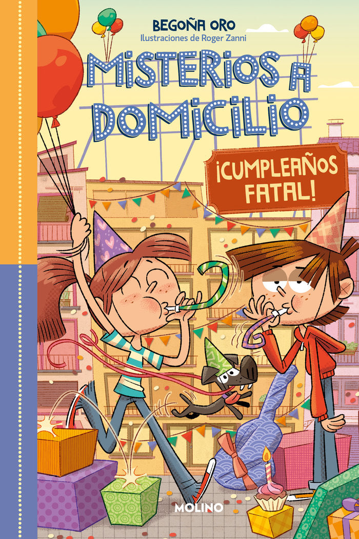 MISTERIOS A DOMICILIO 10 - ¡CUMPLEAÑOS FATAL! | ¡FELIZ CUMPLEAÑOS! I Oro, Begoña I Molino I 9788427232495 Imagen principal del producto