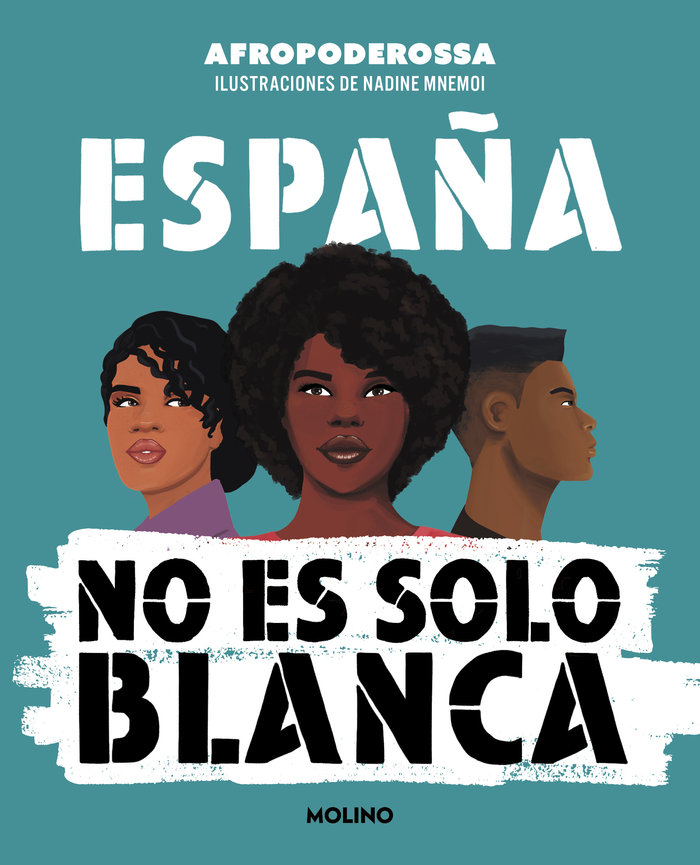 ESPAÑA NO ES SOLO BLANCA I Afropoderossa I Molino I 9788427234376