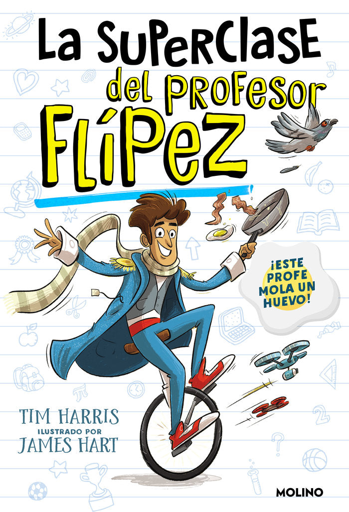 LA SUPERCLASE DEL PROFESOR FLÍPEZ 1 I Harris, Tim I Molino I 9788427235779 Imagen principal del producto
