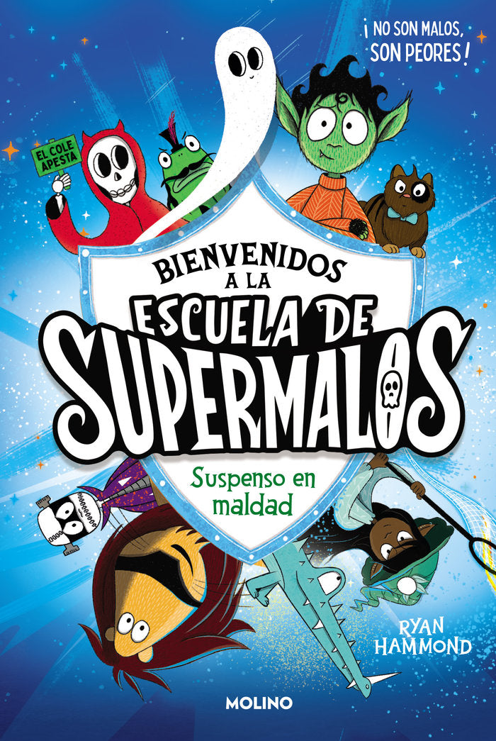 ESCUELA DE SUPERMALOS 1 - SUSPENSO EN MALDAD I Hammond, Ryan I Molino I 9788427235793 Imagen principal del producto