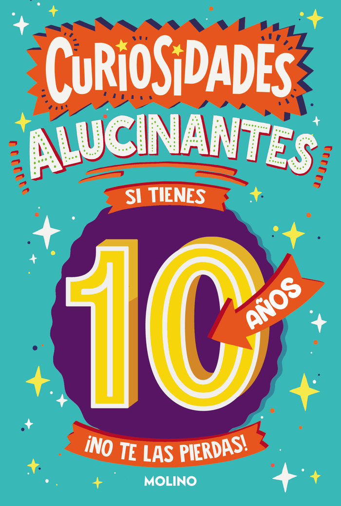 CURIOSIDADES ALUCINANTES SI TIENES 10 AÑOS I Gifford, Clive I Molino I 9788427236837 Imagen principal del producto
