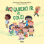 ¡(NO) QUIERO IR AL COLE! I López Ortega, Daniel I Molino I 9788427236943