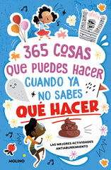 365 COSAS QUE PUEDES HACER CUANDO YA NO SABES QUÉ HACER I Martín, Maite I Molino I 9788427237315