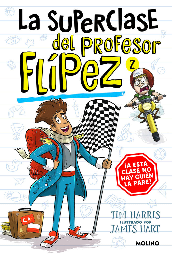 LA SUPERCLASE DEL PROFESOR FLÍPEZ 2 I Harris, Tim I Molino I 9788427238657 Imagen principal del producto