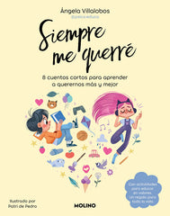 SIEMPRE ME QUERRÉ I Villalobos (@psico.educa), Ángela I Molino I 9788427240544