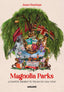 MAGNOLIA PARKS (UNIVERSO MAGNOLIA PARKS 1) I Hastings, Jessa I Molino I 9788427240599
