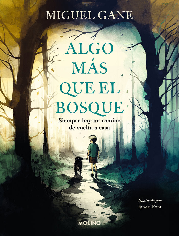 ALGO MÁS QUE EL BOSQUE I Gane, Miguel I Molino I 9788427240872 Imagen principal del producto