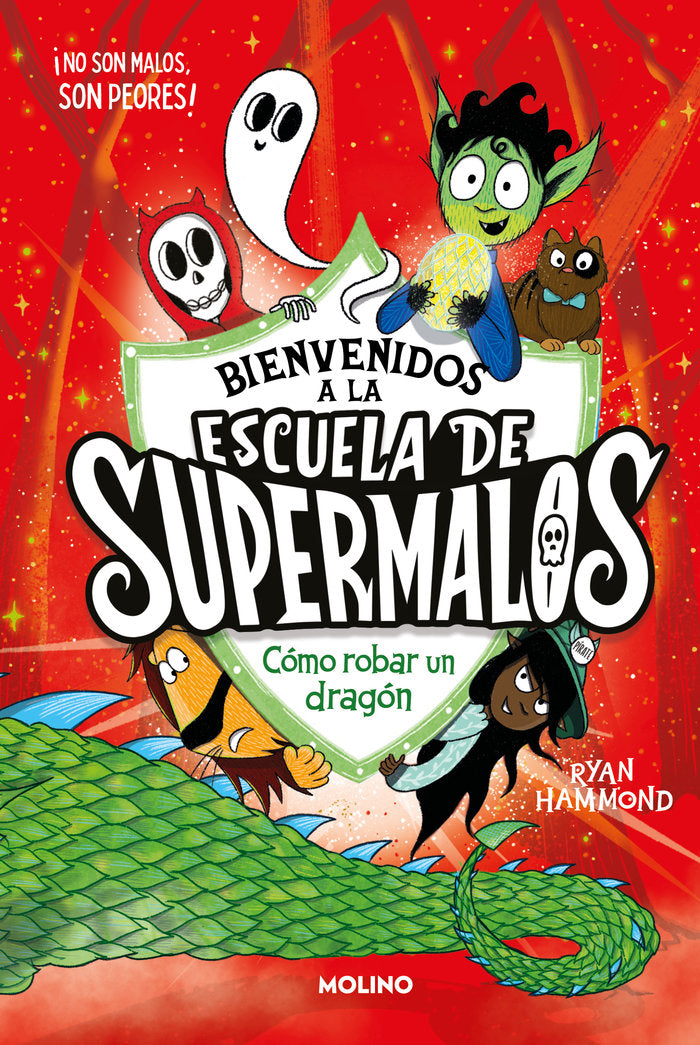 ESCUELA DE SUPERMALOS 2 COMO ROBAR UN DRAGON | Ryan Hammond | 9788427240995 (Molino) Imagen principal del producto