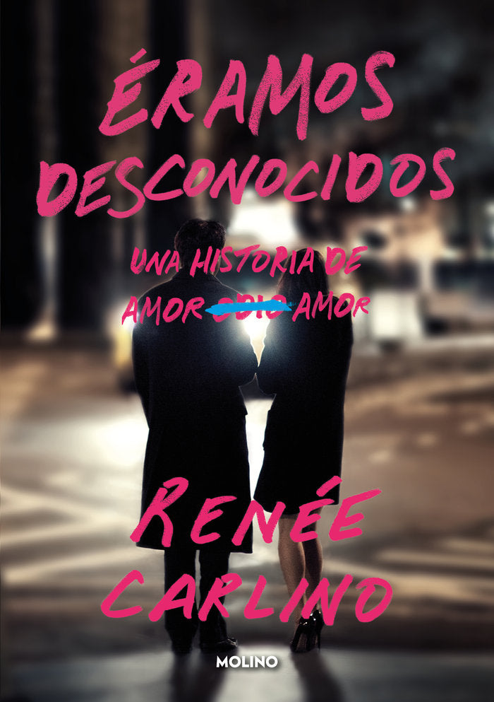 ÉRAMOS DESCONOCIDOS I Carlino, Renée I Molino I 9788427241176