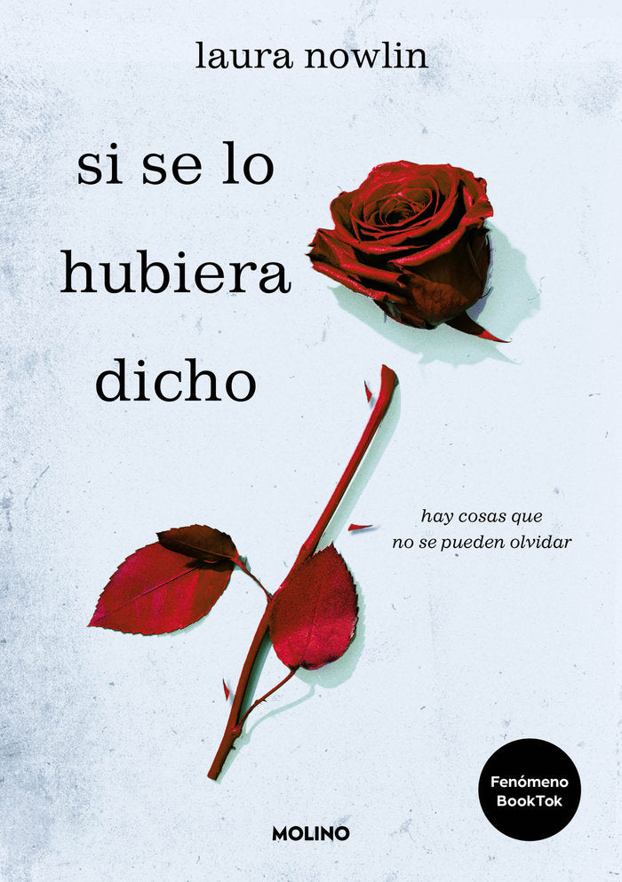 SI SE LO HUBIERA DICHO: HAY COSAS QUE NO SE PUEDEN OLVIDAR I Nowlin, Laura I Molino I 9788427241473