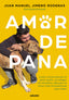 AMOR DE PANA I Jimeno Rodenas, Juan Manuel I Molino I 9788427241572