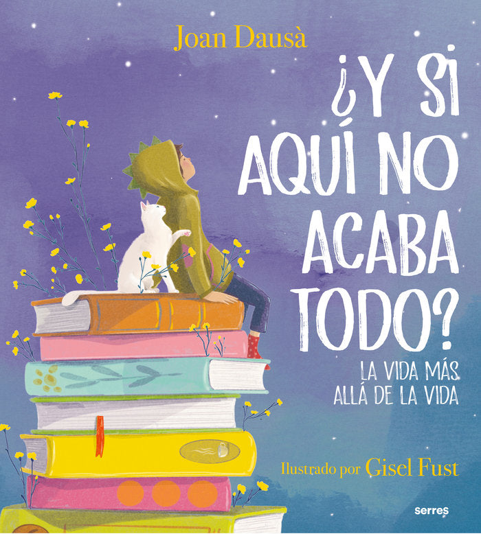 ¿Y SI AQUÍ NO ACABA TODO? I Dausà, Joan I Molino I 9788427241978 Imagen principal del producto