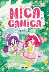 NICA CANICA 3 EL BOLI MAGICO | Monica Cencerrado | 9788427242203 (Molino)