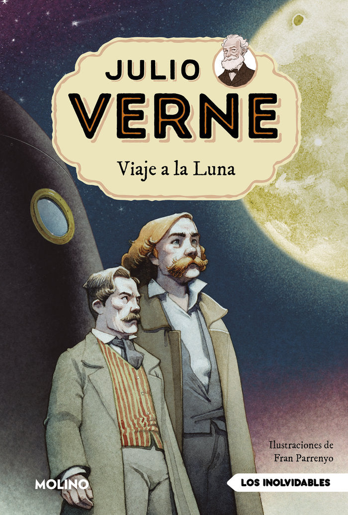 JULIO VERNE - VIAJE A LA LUNA (EDICIÓN ACTUALIZADA, ILUSTRADA Y ADAPTADA) I Verne, Julio I Molino I 9788427246072 Imagen principal del producto