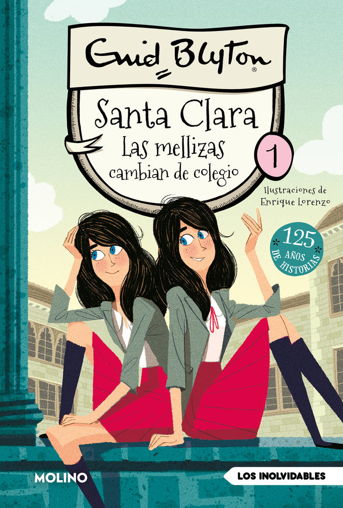 SANTA CLARA 1 - LAS MELLIZAS CAMBIAN DE COLEGIO I Blyton, Enid I Molino I 9788427246744 Imagen principal del producto