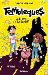 TEMBLEQUES 3 - AULLIDOS EN LA CANCHA I Iglesias, Gracia I Molino I 9788427246881