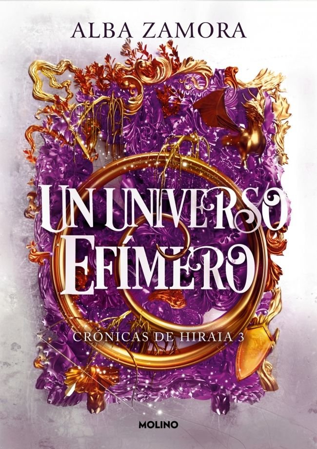 UN UNIVERSO EFIMERO CRONICAS DE HIRAIA 3 | Zamora, Alba | 9788427247673 (Molino) Imagen principal del producto