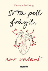 SOTA PELL FRÀGIL, COR VALENT I Pei Hong, Farners I Molino I 9788427247697