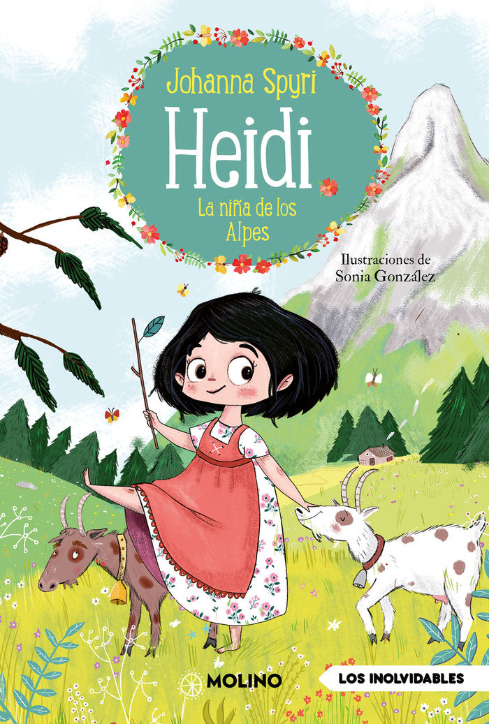 LA NIÑA DE LOS ALPES (HEIDI 1) I Spyri, Johanna Spyri es una las escritoras suizas más conociJohanna I Molino I 9788427247840 Imagen principal del producto