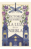 LA LUZ EN LA NIEBLA I Álvarez, Victoria I Molino I 9788427248762